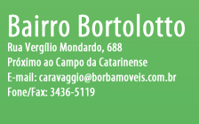 Borba Móveis: Bairro Bortolotto (48) 3436-5119